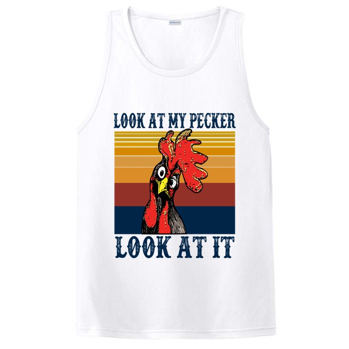 Look At My Pecker Look At It Apparel Funny Chicken Design PosiCharge Competitor Tank