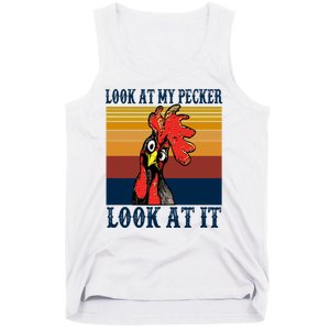 Look At My Pecker Look At It Apparel Funny Chicken Design Tank Top