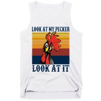 Look At My Pecker Look At It Apparel Funny Chicken Design Tank Top