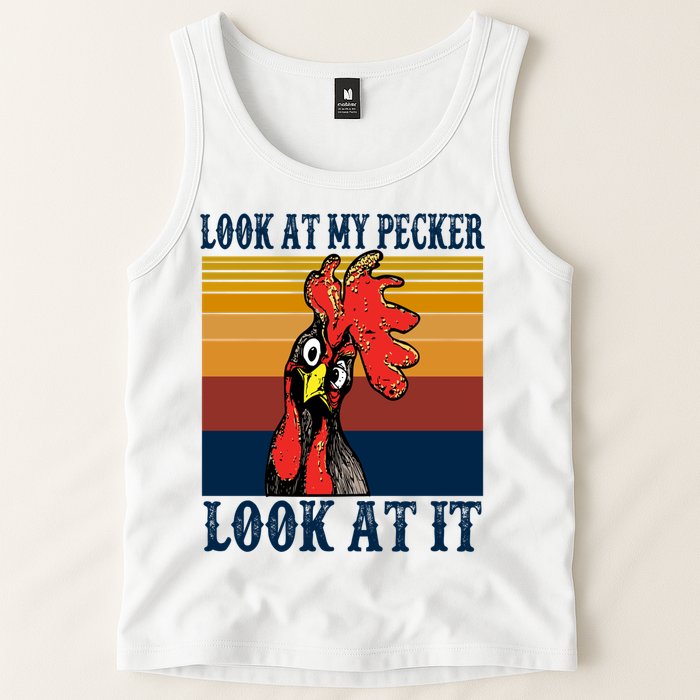 Look At My Pecker Look At It Apparel Funny Chicken Design Tank Top