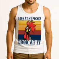 Look At My Pecker Look At It Apparel Funny Chicken Design Tank Top