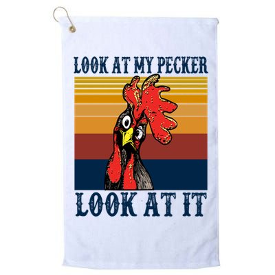 Look At My Pecker Look At It Apparel Funny Chicken Design Golf Towel