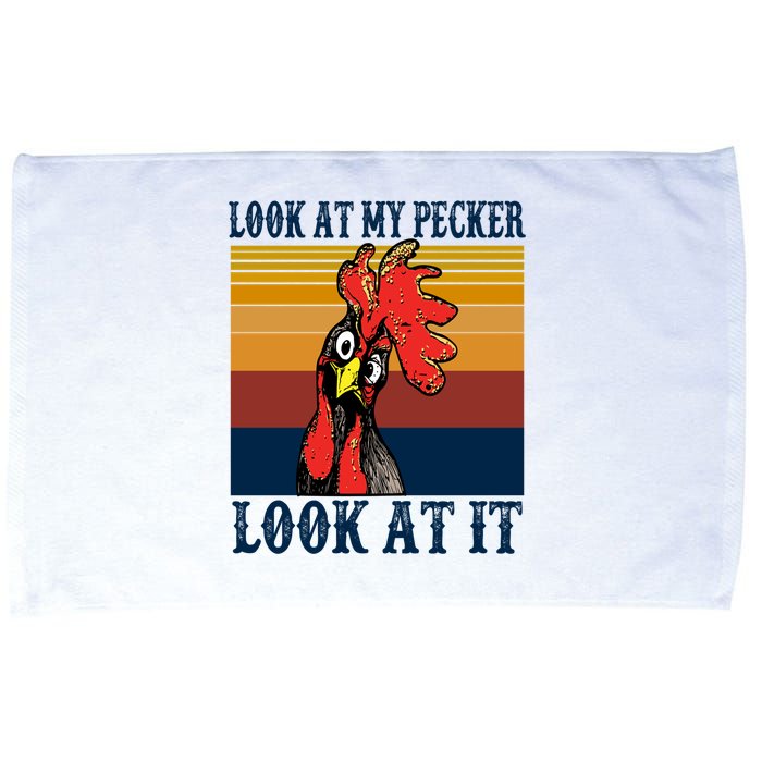 Look At My Pecker Look At It Apparel Funny Chicken Design Microfiber Hand Towel