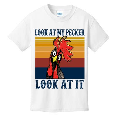 Look At My Pecker Look At It Apparel Funny Chicken Design Kids T-Shirt