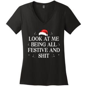 Look At Me Being All Festive and Shits Funny XmasChristmas Women's V-Neck T-Shirt