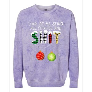 Look at Me Being All Festive Funny Christmas Saying Xmas Colorblast Crewneck Sweatshirt