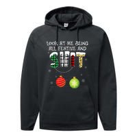 Look at Me Being All Festive Funny Christmas Saying Xmas Performance Fleece Hoodie