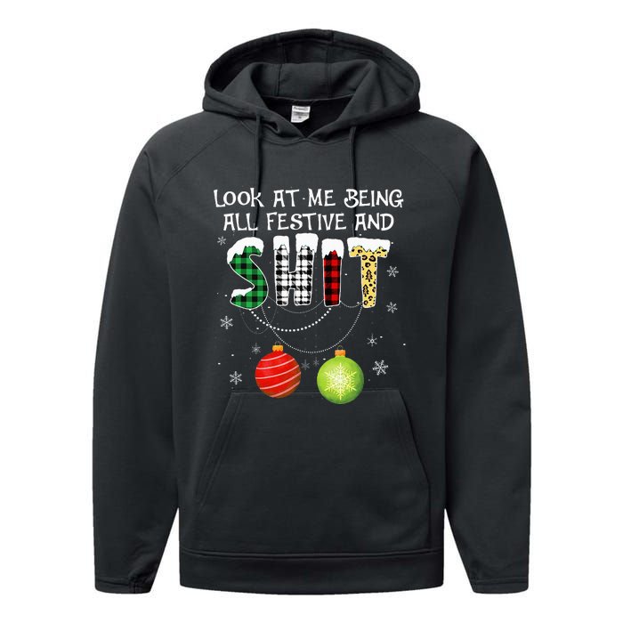 Look at Me Being All Festive Funny Christmas Saying Xmas Performance Fleece Hoodie