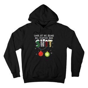 Look at Me Being All Festive Funny Christmas Saying Xmas Hoodie