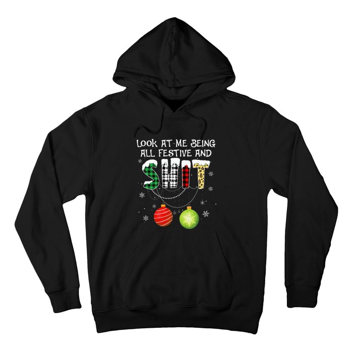 Look at Me Being All Festive Funny Christmas Saying Xmas Hoodie