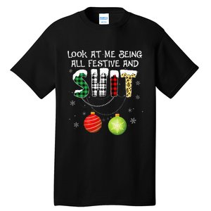 Look at Me Being All Festive Funny Christmas Saying Xmas Tall T-Shirt