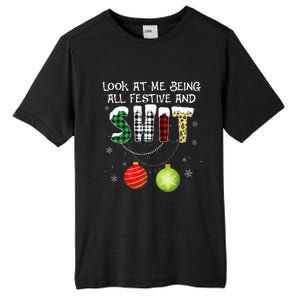 Look at Me Being All Festive Funny Christmas Saying Xmas Tall Fusion ChromaSoft Performance T-Shirt