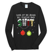 Look at Me Being All Festive Funny Christmas Saying Xmas Tall Long Sleeve T-Shirt