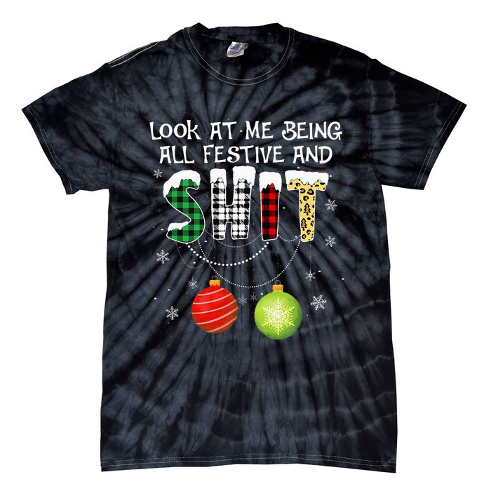 Look at Me Being All Festive Funny Christmas Saying Xmas Tie-Dye T-Shirt