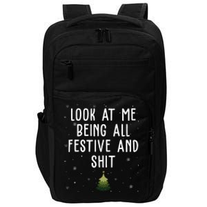 Look At Me Being All Festive And Shit Funny Christmas Impact Tech Backpack