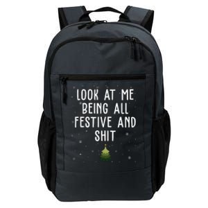 Look At Me Being All Festive And Shit Funny Christmas Daily Commute Backpack