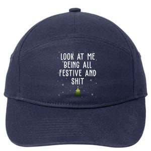 Look At Me Being All Festive And Shit Funny Christmas 7-Panel Snapback Hat