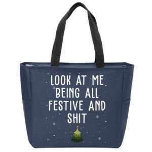 Look At Me Being All Festive And Shit Funny Christmas Zip Tote Bag