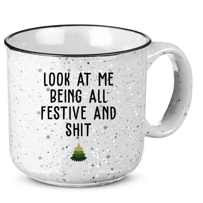 Look At Me Being All Festive And Shit Funny Christmas 15oz Campfire Ceramic Mug