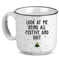 Look At Me Being All Festive And Shit Funny Christmas 15oz Campfire Ceramic Mug