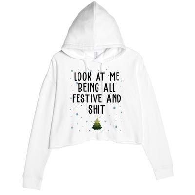 Look At Me Being All Festive And Shit Funny Christmas Crop Fleece Hoodie