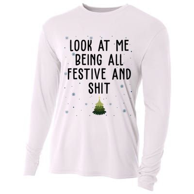 Look At Me Being All Festive And Shit Funny Christmas Cooling Performance Long Sleeve Crew