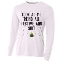 Look At Me Being All Festive And Shit Funny Christmas Cooling Performance Long Sleeve Crew