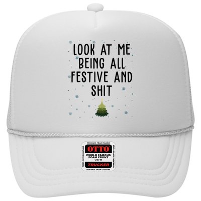 Look At Me Being All Festive And Shit Funny Christmas Trucker Hat