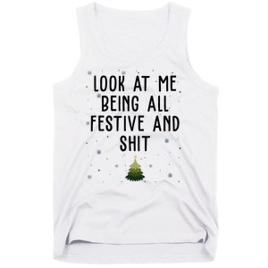 Look At Me Being All Festive And Shit Funny Christmas Tank Top