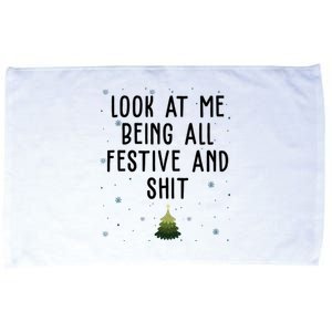 Look At Me Being All Festive And Shit Funny Christmas Microfiber Hand Towel