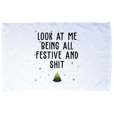 Look At Me Being All Festive And Shit Funny Christmas Microfiber Hand Towel
