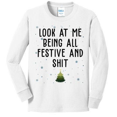 Look At Me Being All Festive And Shit Funny Christmas Kids Long Sleeve Shirt