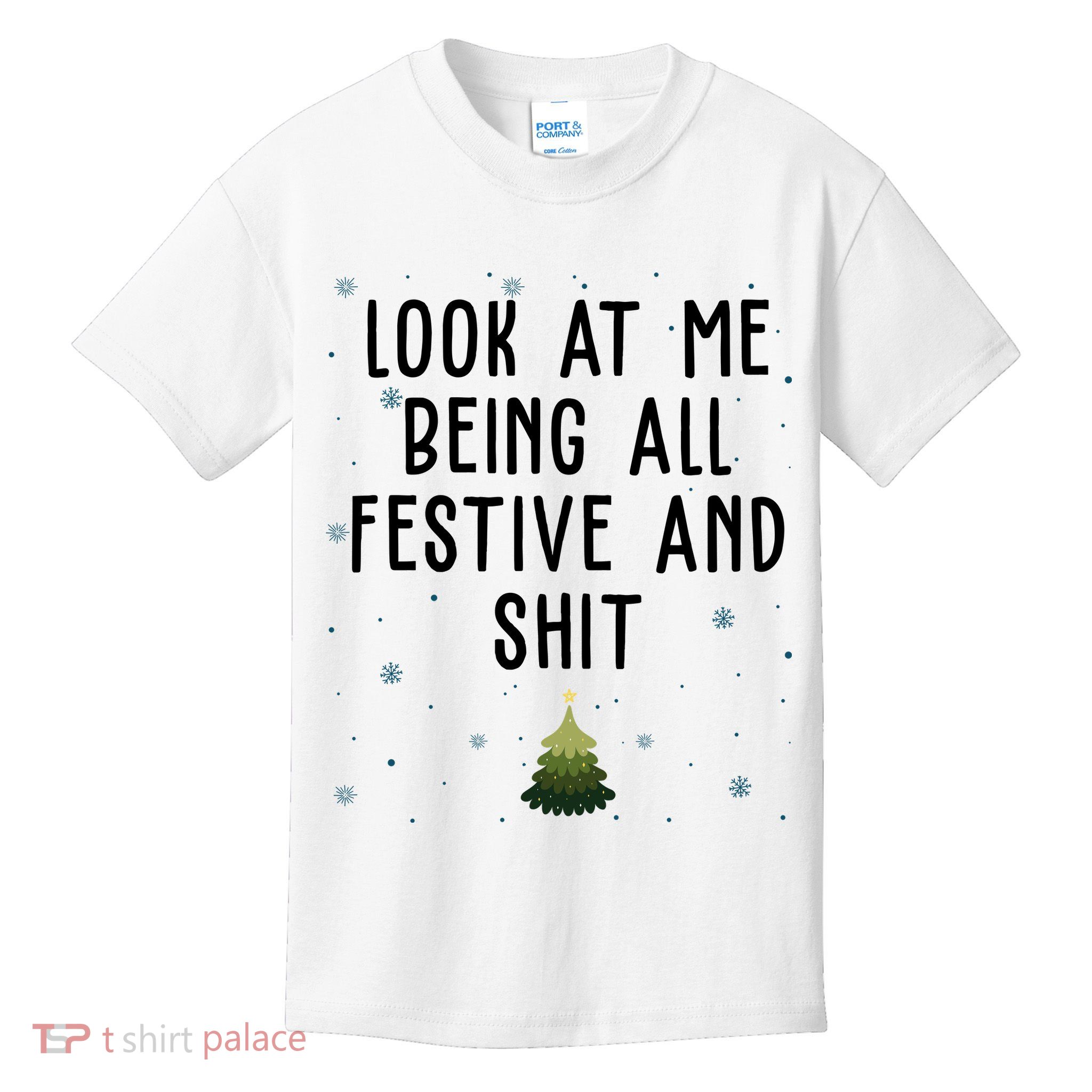Look At Me Being All Festive And Shit Funny Christmas Kids T-Shirt