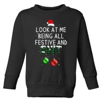 look at me being all festive Funny Christmas Toddler Sweatshirt