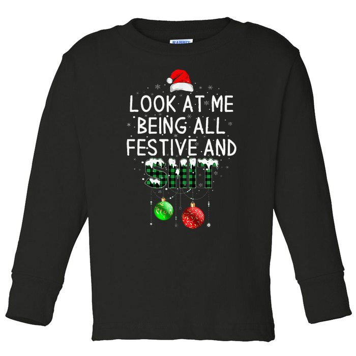 look at me being all festive Funny Christmas Toddler Long Sleeve Shirt