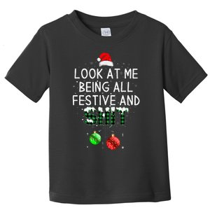 look at me being all festive Funny Christmas Toddler T-Shirt