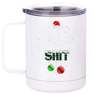 look at me being all festive Funny Christmas 12 oz Stainless Steel Tumbler Cup