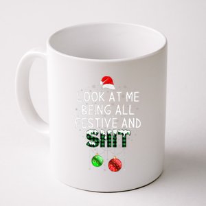 look at me being all festive Funny Christmas Coffee Mug