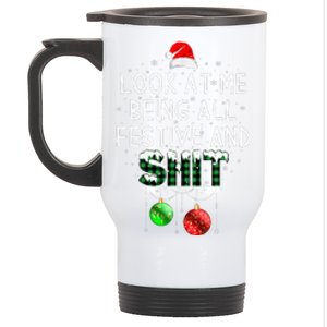 look at me being all festive Funny Christmas Stainless Steel Travel Mug