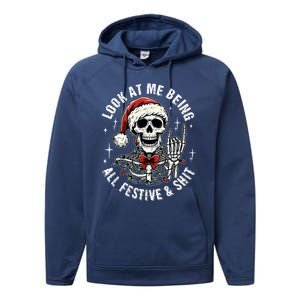 Look At Me Being All Festive And Funny Skeleton Performance Fleece Hoodie