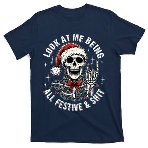 Look At Me Being All Festive And Funny Skeleton T-Shirt