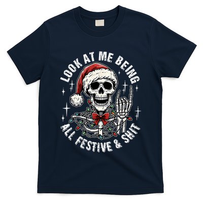Look At Me Being All Festive And Funny Skeleton T-Shirt