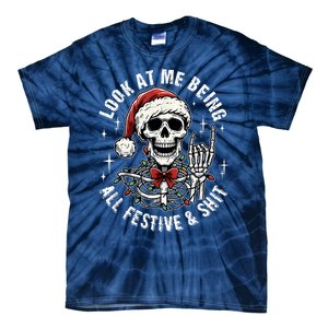 Look At Me Being All Festive And Funny Skeleton Tie-Dye T-Shirt