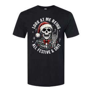 Look At Me Being All Festive And Funny Skeleton Softstyle CVC T-Shirt