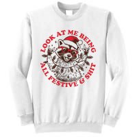 Look At Me Being All Festive Christmas Feral Girl Sweatshirt