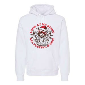 Look At Me Being All Festive Christmas Feral Girl Premium Hoodie