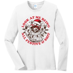 Look At Me Being All Festive Christmas Feral Girl Ladies Long Sleeve Shirt