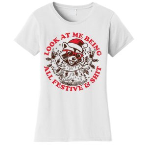 Look At Me Being All Festive Christmas Feral Girl Women's T-Shirt