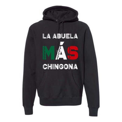 La Abuela MáS Chingona Grandmother Premium Hoodie