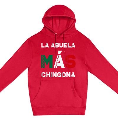 La Abuela MáS Chingona Grandmother Premium Pullover Hoodie